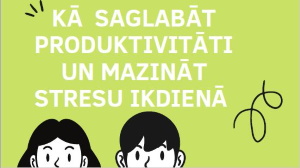 Par produktivitātes saglabāšana un stresa mazināšanu